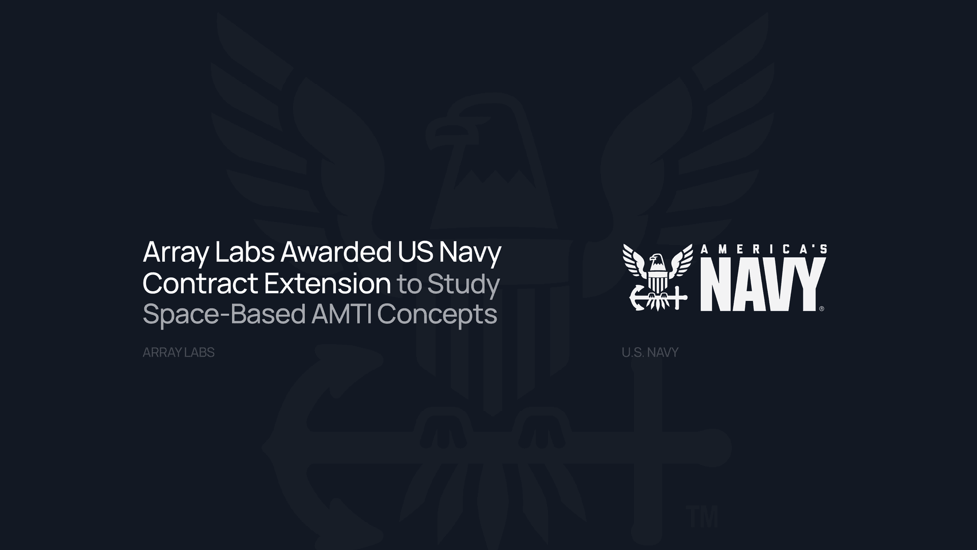 Array Labs Awarded US Navy Contract Extension to Study Space-Based AMTI Concepts